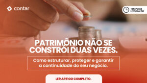 Gestão de Patrimônio e Sucessão: o que diferencia empresários preparados de empresários expostos