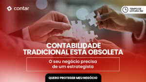 A contabilidade tradicional está obsoleta. O seu negócio precisa de um estrategista