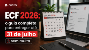 ECF 2026: o guia completo para entregar até 31 de julho sem multa