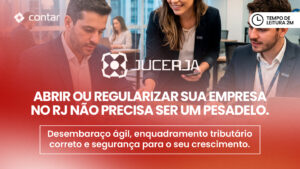 Abertura e Alteração de Empresas no Estado do Rio de Janeiro: Guia Descomplicado 2026